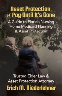 Pensacola Florida Medicaid Nursing Home Asset Protection and Planning  Estate Planning | Medicaid Planning | Elder Law | Probate