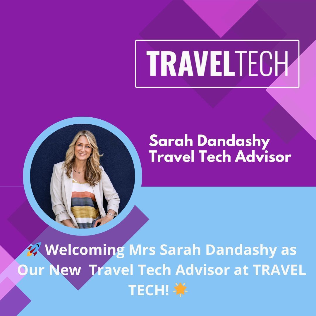 Sarah dandashy é a nova consultora de tecnologia de viagens na travel tech