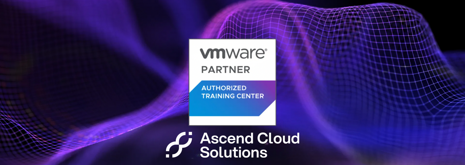 Ascend Cloud Solutions offers lab hosting services to VATC (VMware educational providers). Find out more.