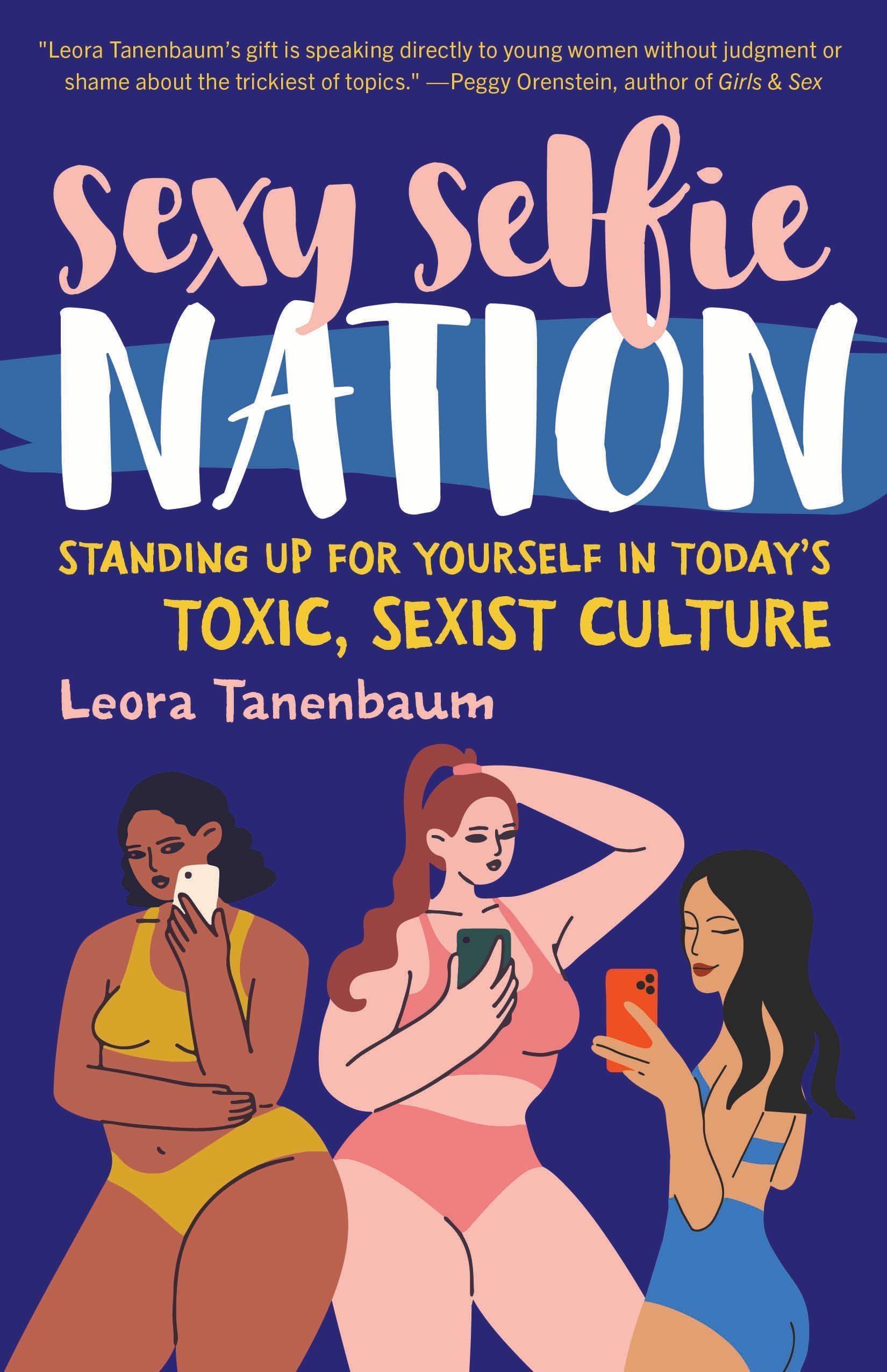 Cover of book SEXY SELFIE NATION by Leora Tanenbaum