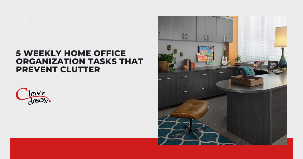 5 Weekly Home Office Organization Tasks That Prevent Clutter