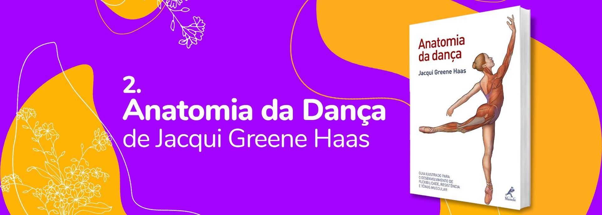 Um livro intitulado anatomia da dança por jacqui greene haas