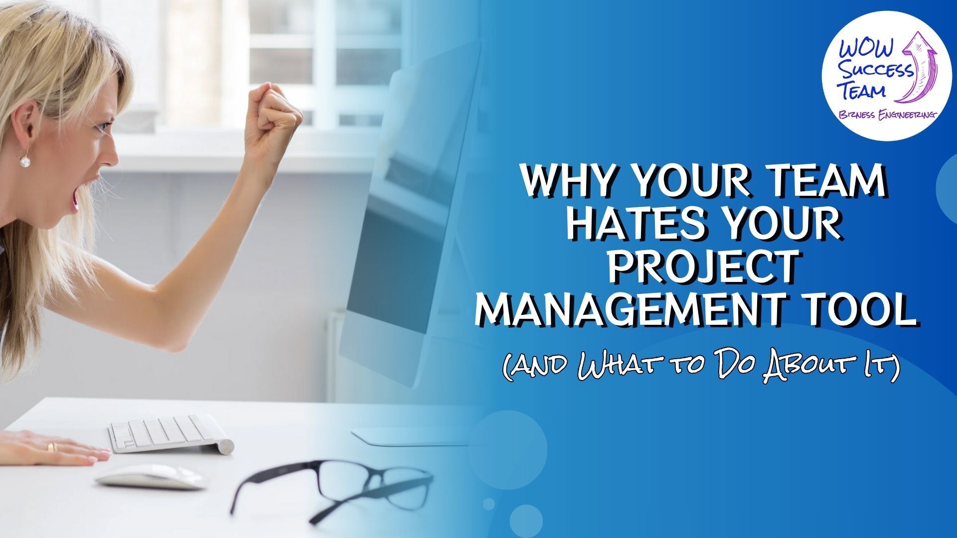 Why Your Team Hates Your Project Management Tool (and What to Do About It)