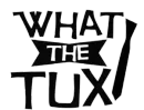 Logo with "WHAT THE TUX" text, stylized with a bowtie and tuxedo element.