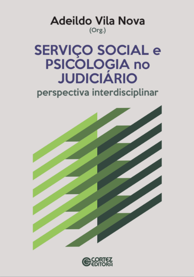 Serviço Social e Psicologia no Judiciário: perspectiva interdisciplinar