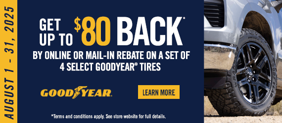 Goodyear tire promotion: Get up to $80 back via online or mail-in rebate. August 1 - 31, 2025.