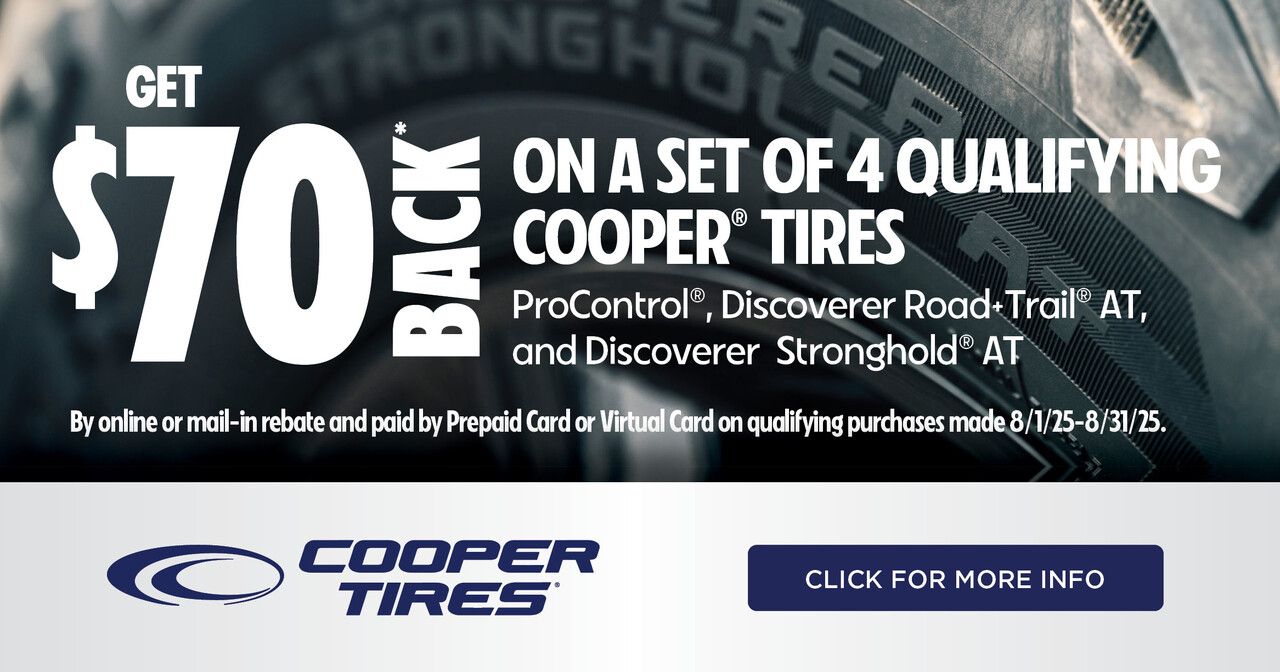 $70 back on a set of 4 Cooper tires: ProControl, Road+Trail AT, and Stronghold AT. Offer valid 5/1-5/31.