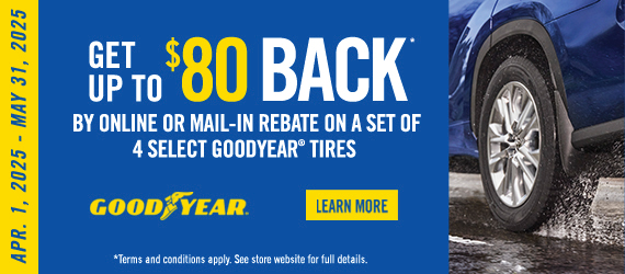 A Goodyear advertisement that says get up to $ 80 back by online or mail in rebate on a set of 4 select Goodyear tires