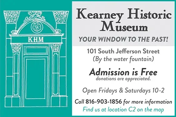 Advertisement for Kearney Historic Museum: teal building illustration, white text on gray background, details include address, hours, and contact.