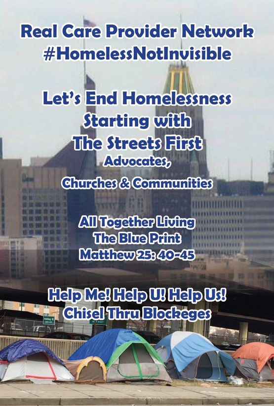 Founder Homeless Advocate Flyer 2 — Baltimore, MD — The Real Care Providers of Belvedere
