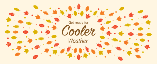 Get Ready for Cooler Weather