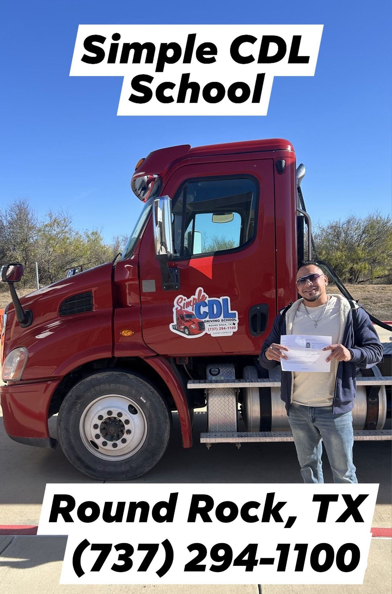 A student holds a certificate in front of a red Simple CDL School semi-truck in Round Rock, TX. Call (737) 294-1100.