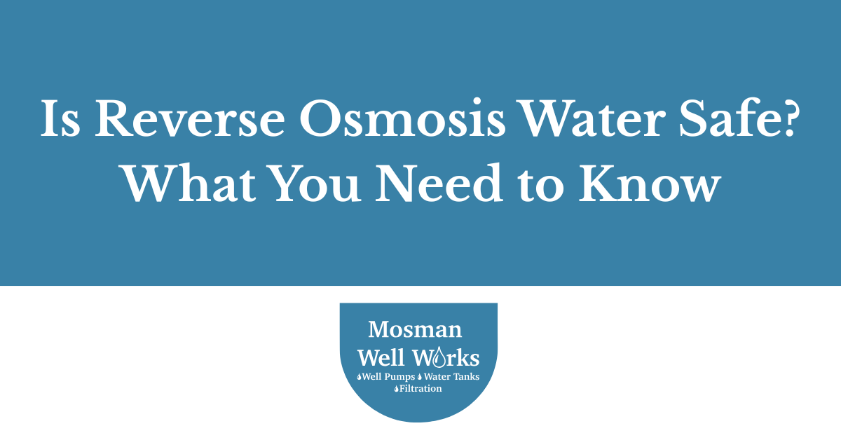 A blue sign that says is reverse osmosis water safe what you need to know