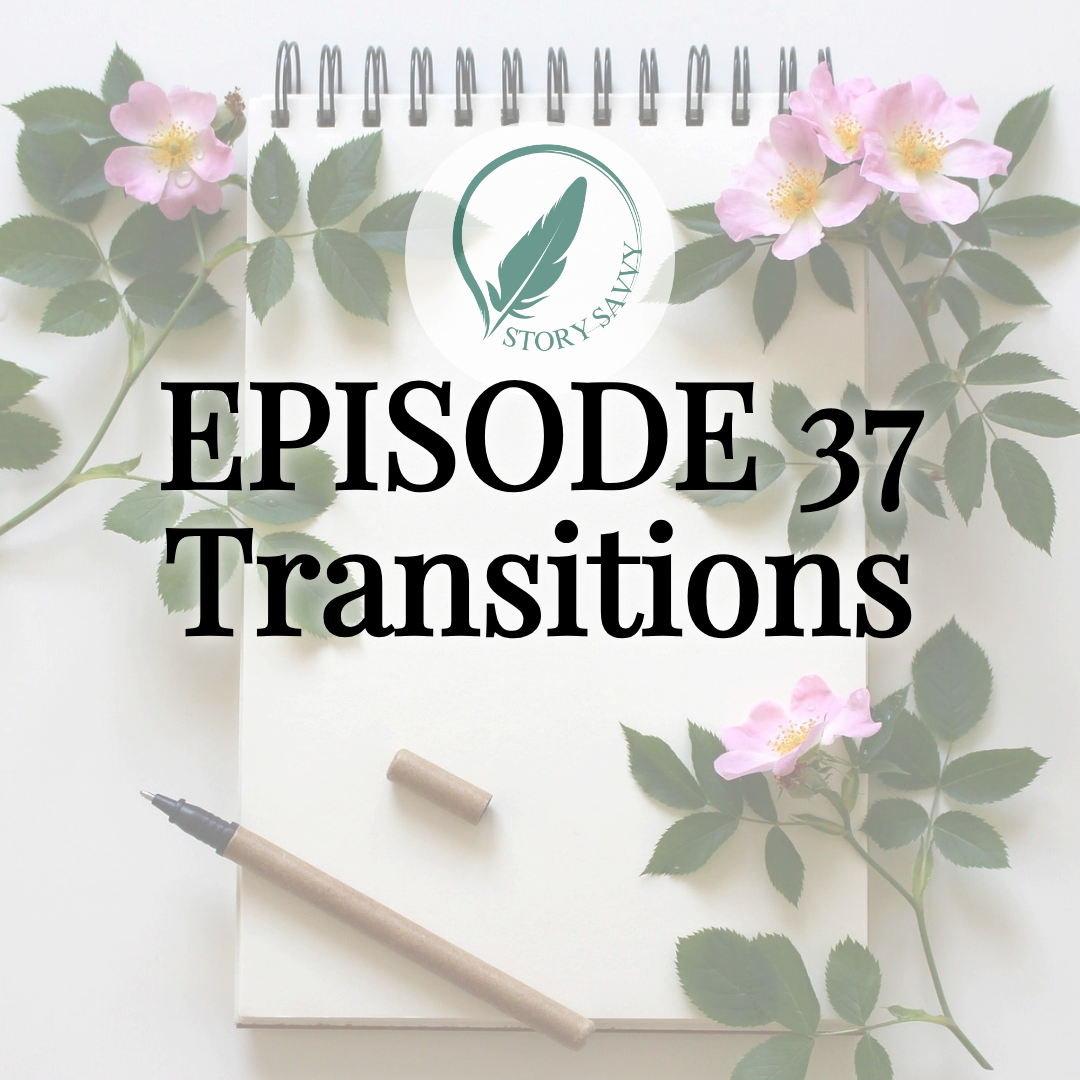 Episode 37 Transitions