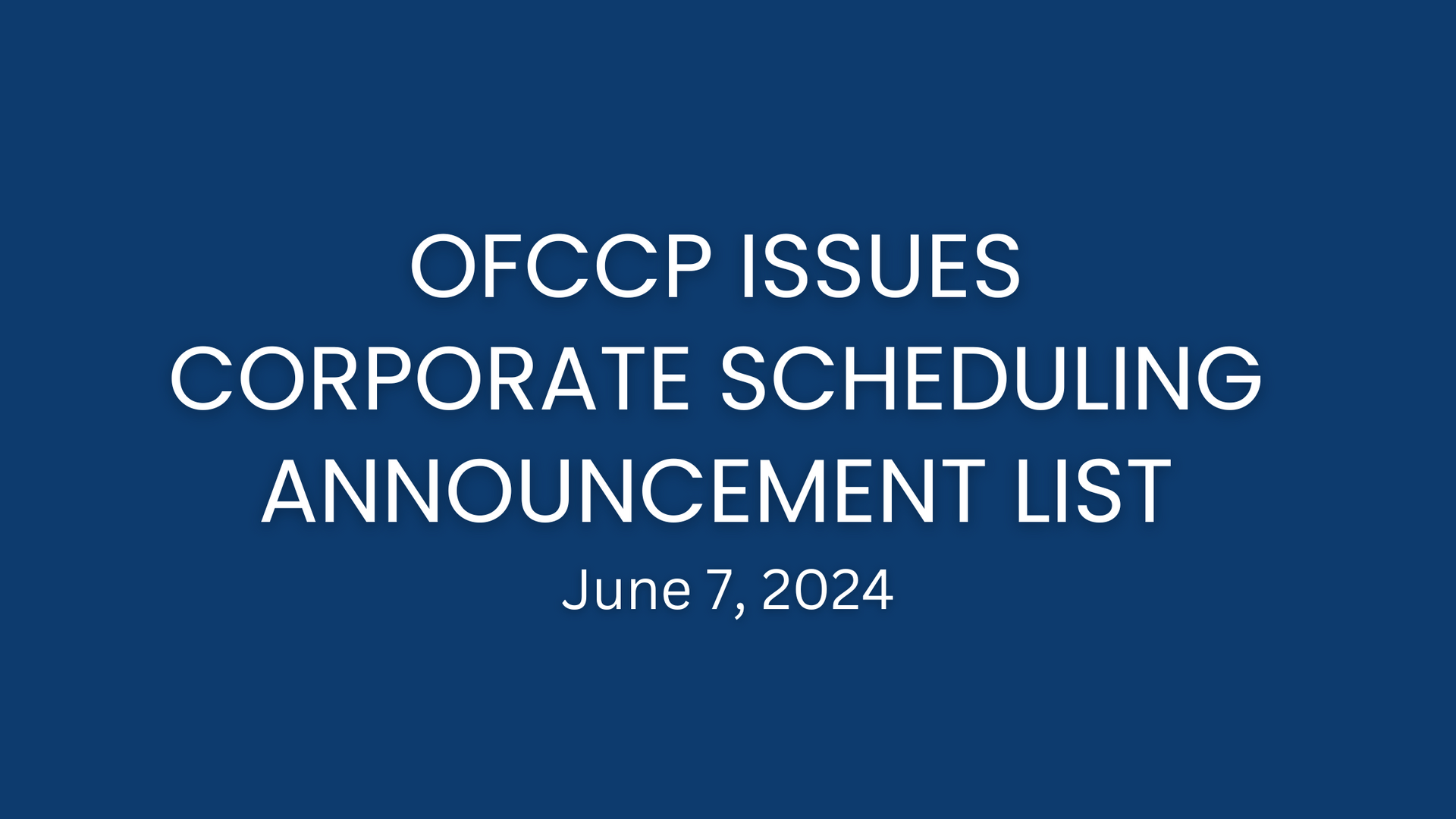 OFCCP Issues Corporate Scheduling Announcement List (CSAL)