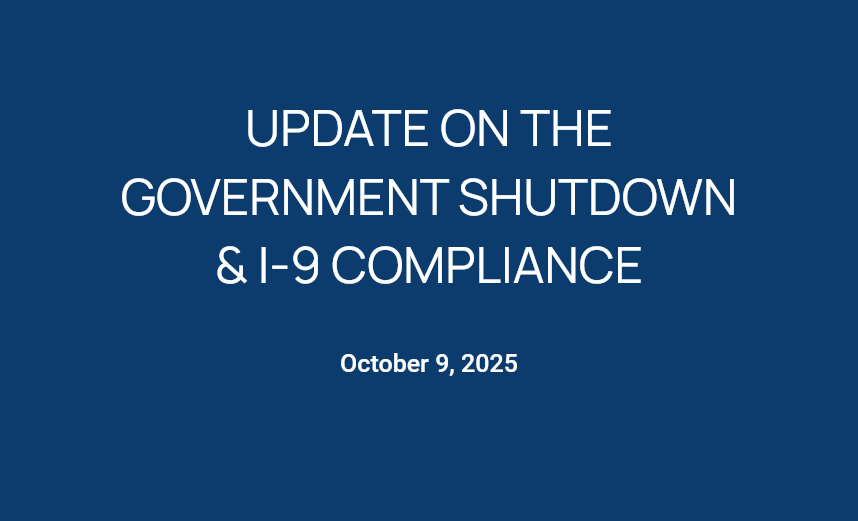 Update on the Government Shutdown & I-9