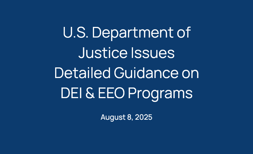 On January 21, 2025 President Trump issued Executive Order (EO) 14173 Ending Illegal Discrimination