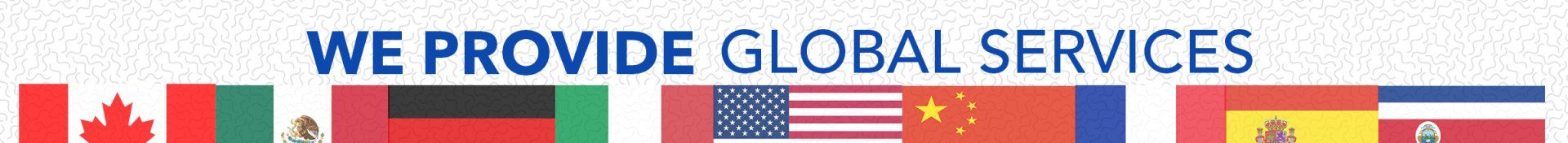 A banner that says we provide global services
