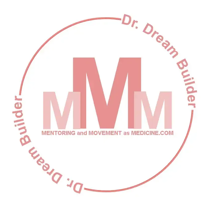  Life Mastery Consultant, a Brave Thinking Institute, Harriet Schor  dr dream builder mentoring and movement as medicine