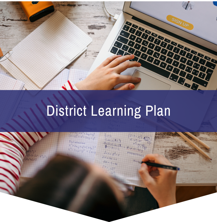 A person is writing in a notebook in front of a laptop with the words district learning plan above them