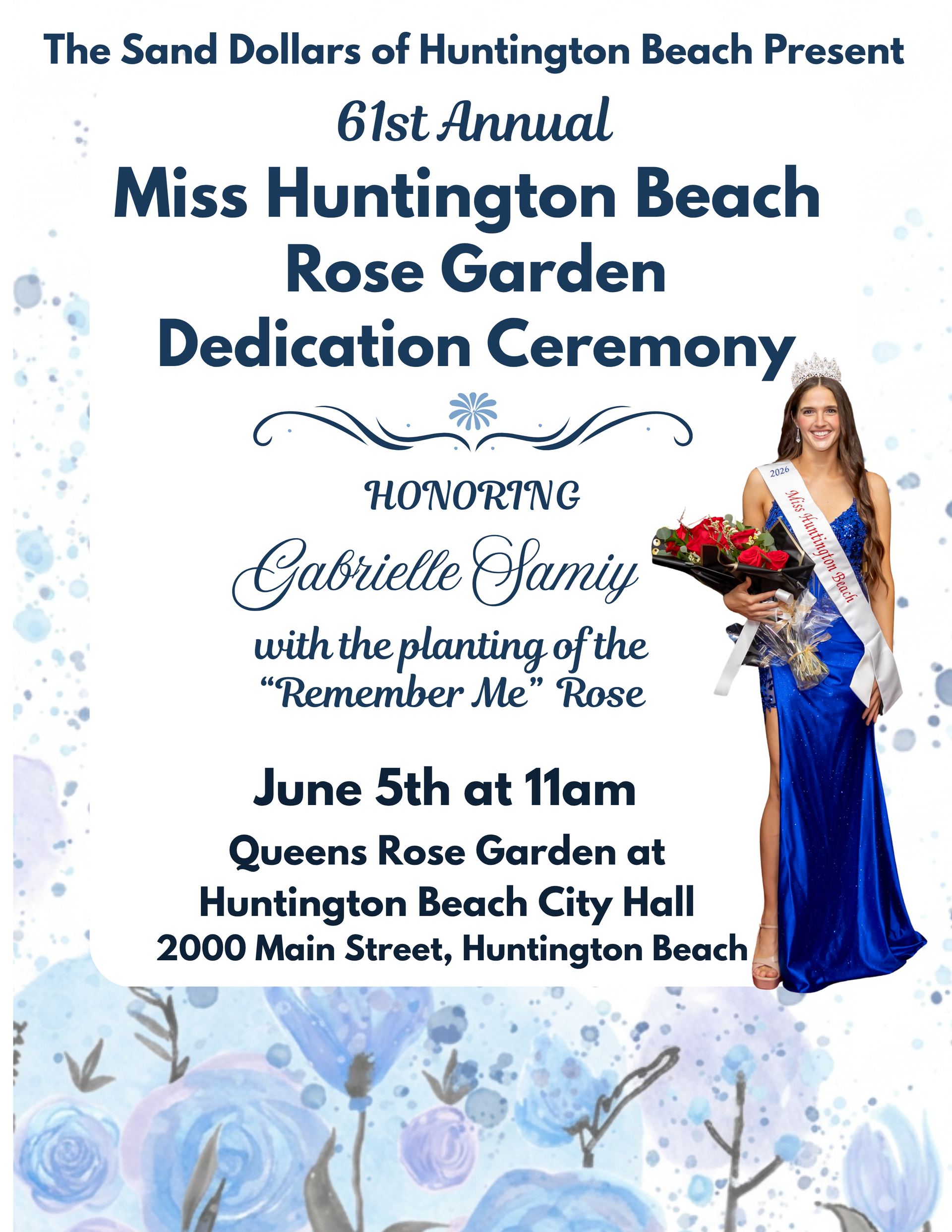 Event flyer: 61st Annual Miss Huntington Beach Rose Garden Dedication honoring Gabrielle Samiy, June 5th at 11am at City Hall.