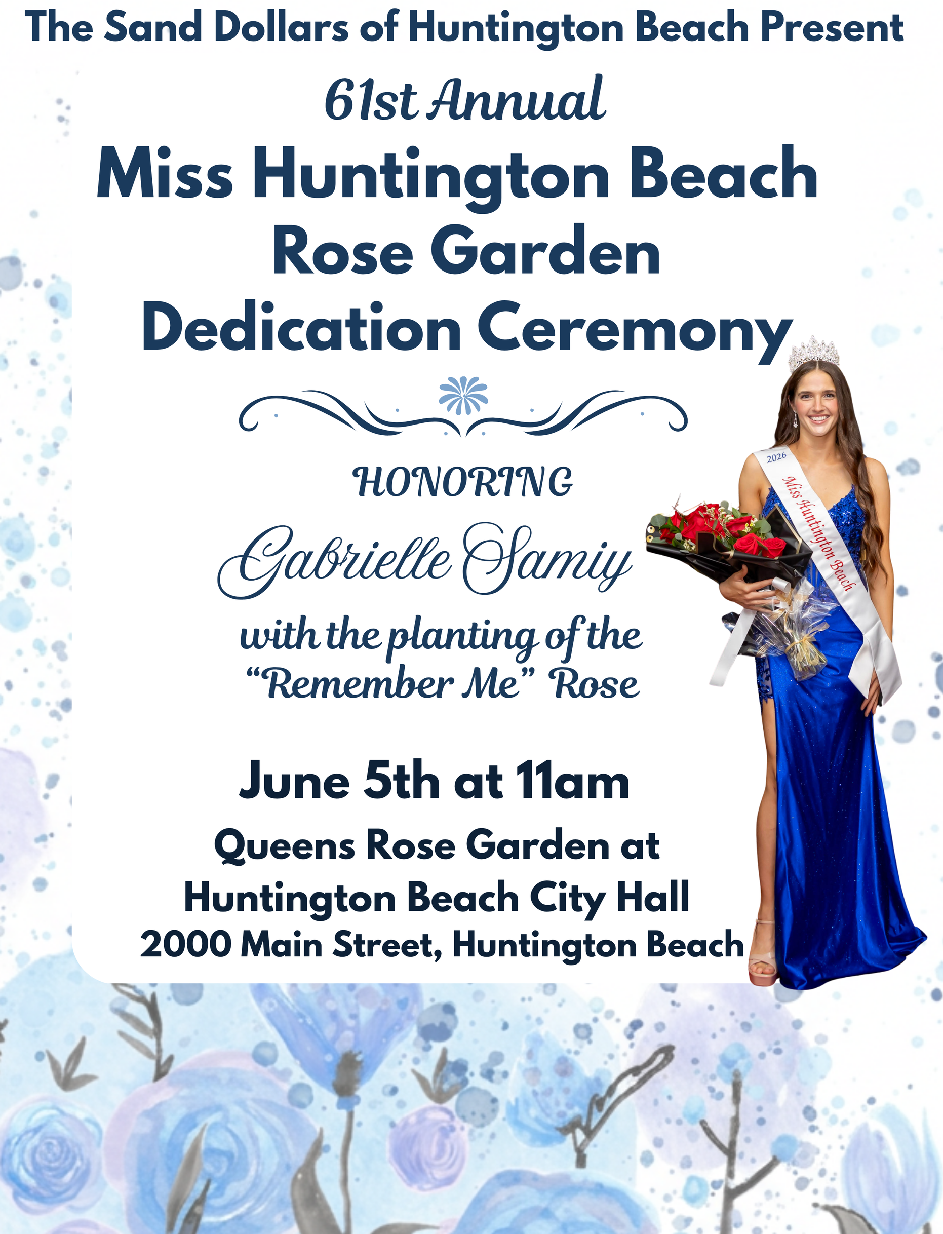 Event flyer: 61st Annual Miss Huntington Beach Rose Garden Dedication honoring Gabrielle Samiy, June 5th at 11am at City Hall.
