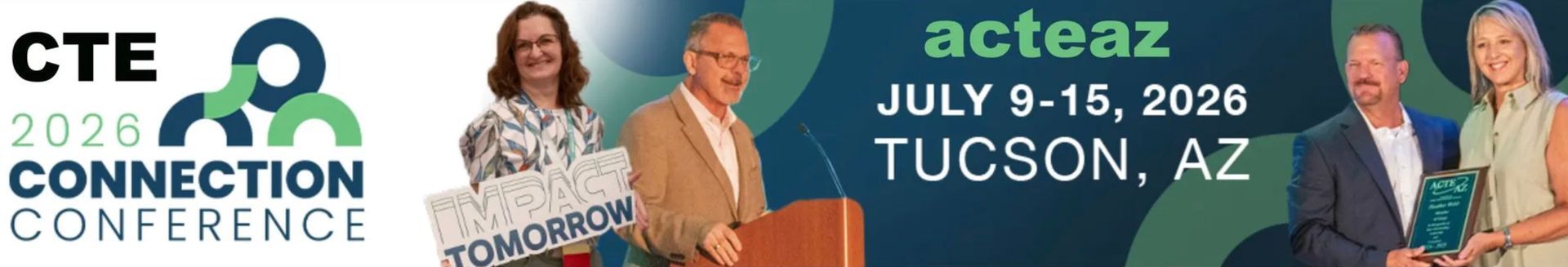 CTE 2026 Connection Conference in Tucson, AZ, July 9-15. People at the event with a sign that says