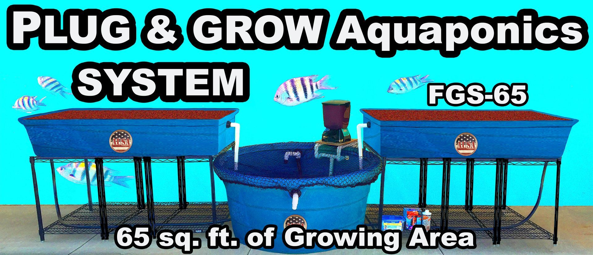 Aquaponics system with blue tanks, black stands, and 65 sq ft of growing area.