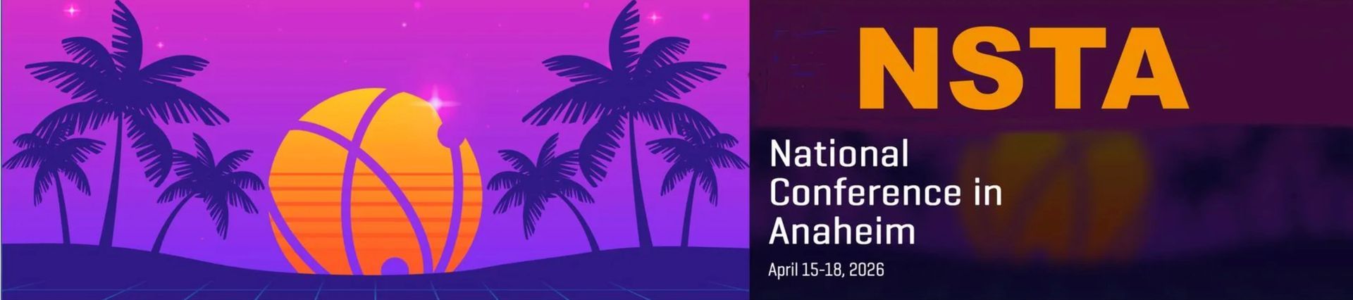 Retro graphic with palm trees and basketball over a purple sunset, NSTA National Conference in Anaheim logo.