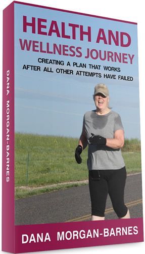 Dana Morgan Barnes Health and Wellness Journey (Book)