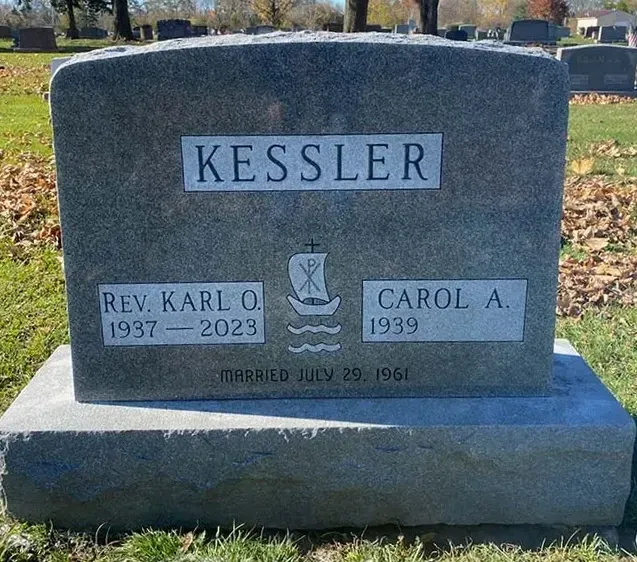 Headstone for Rev. Karl O. Kessler (1937-2023) and Carol A. Kessler (1939), married July 29, 1961.