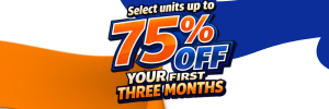 Sale sign: "Select units up to 75% off your first three months" in orange and blue.