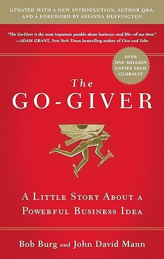 The Go-Giver by Bob Burg & John David Mann