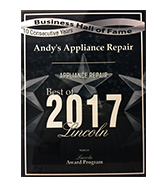 Plaque for Andy's Appliance Repair, Best of 2017 Lincoln, Business Hall of Fame for 10 years.