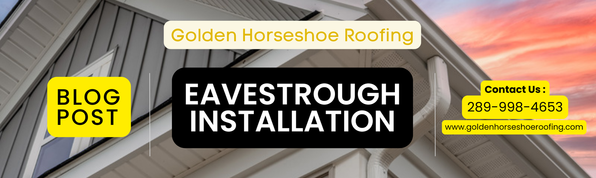 Eavestrough Installation in Hamilton | Golden Horseshoe Roofing