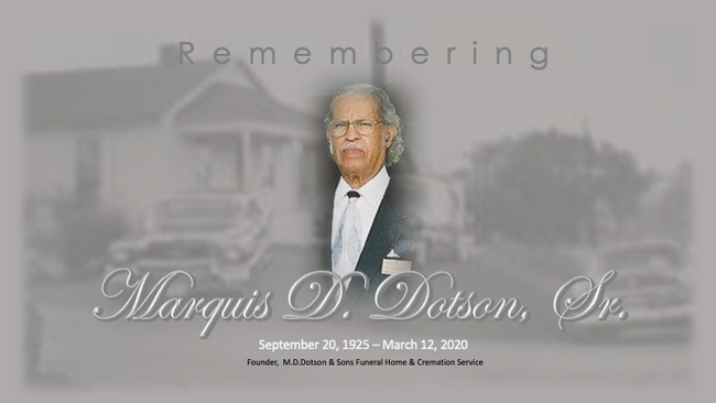 Photo collage of Marquis D. Dotson Sr. From September 20, 1925 - March 12th 2020. Remembrance