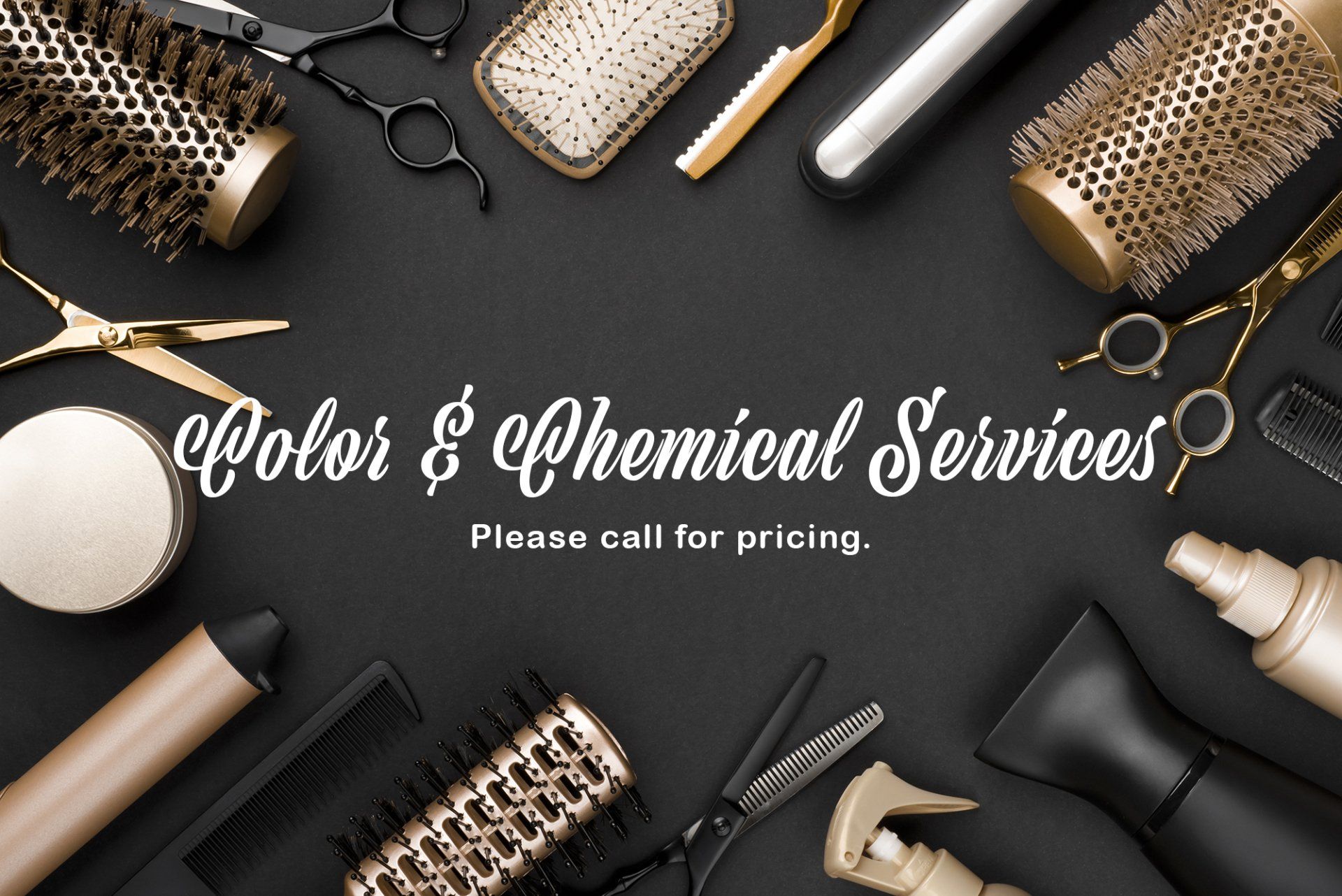 Hair Color & Chemical Services Hair Color & Chemical Services