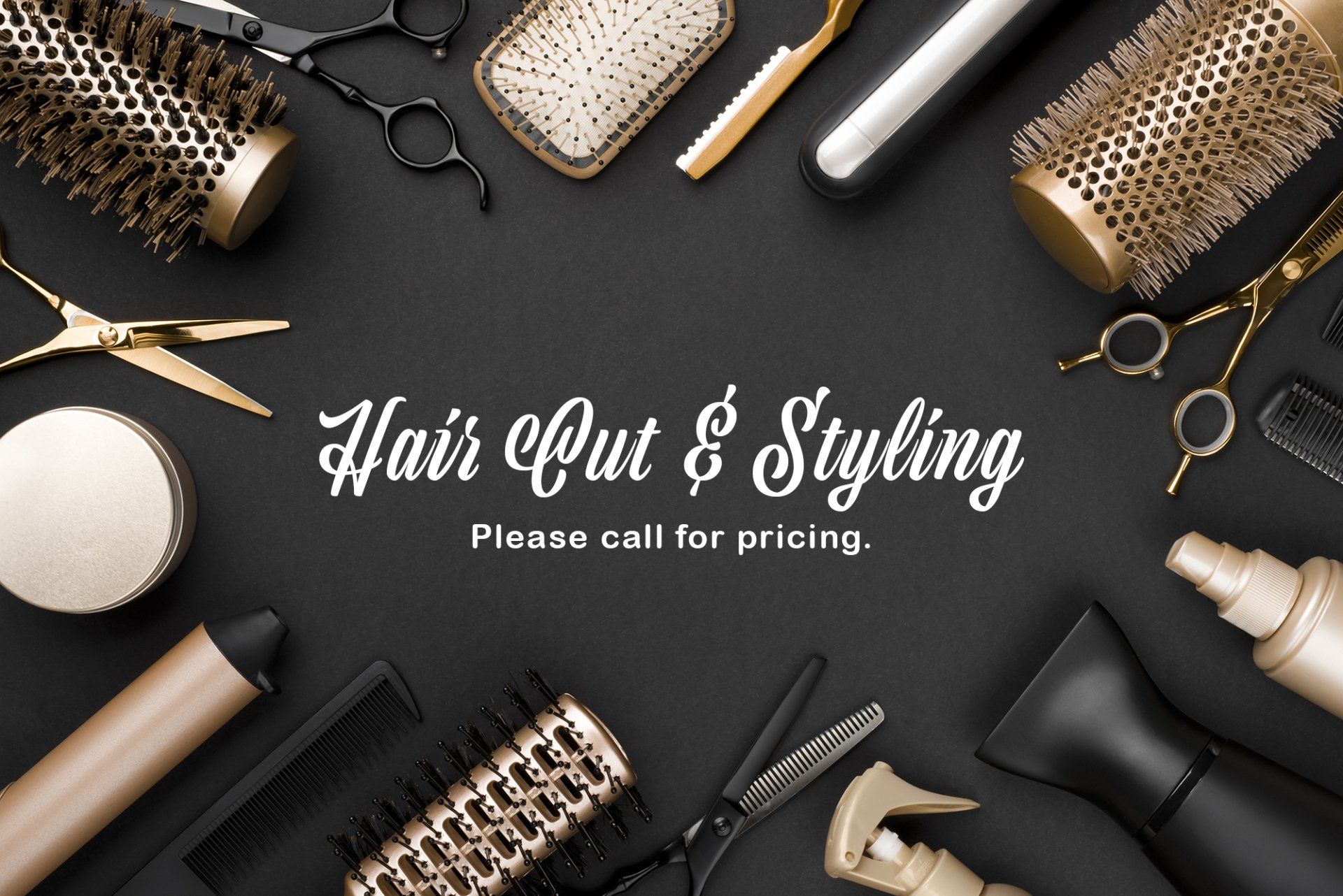 Hair Cut & Styling Services Hair Cut & Styling Services