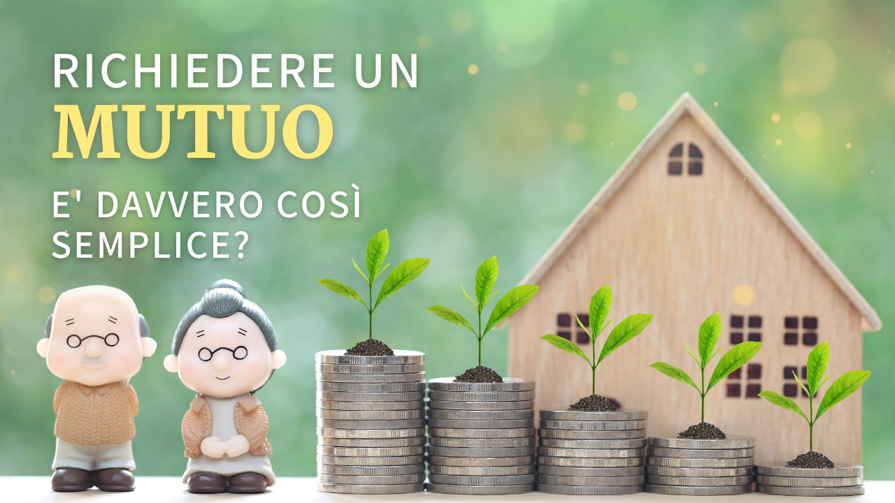 Come richiedere un mutuo...