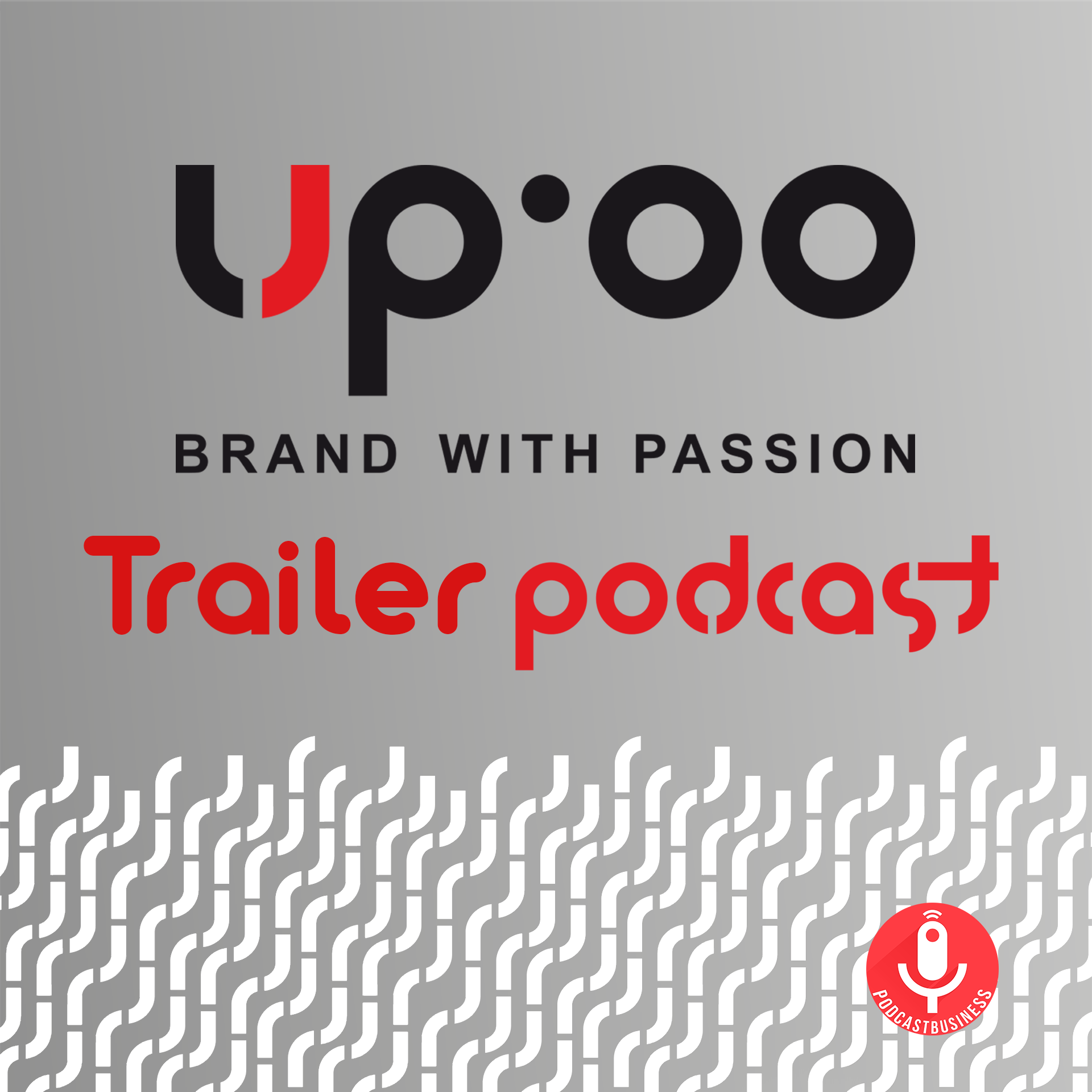UP.00 brand with passion podcast