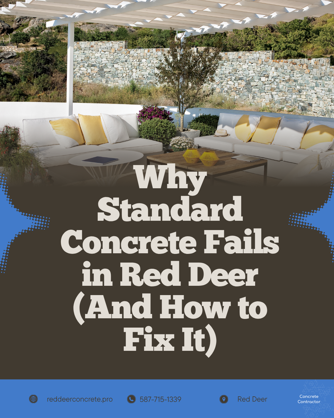 Why Standard Concrete Fails in Red Deer (And How to Fix It)