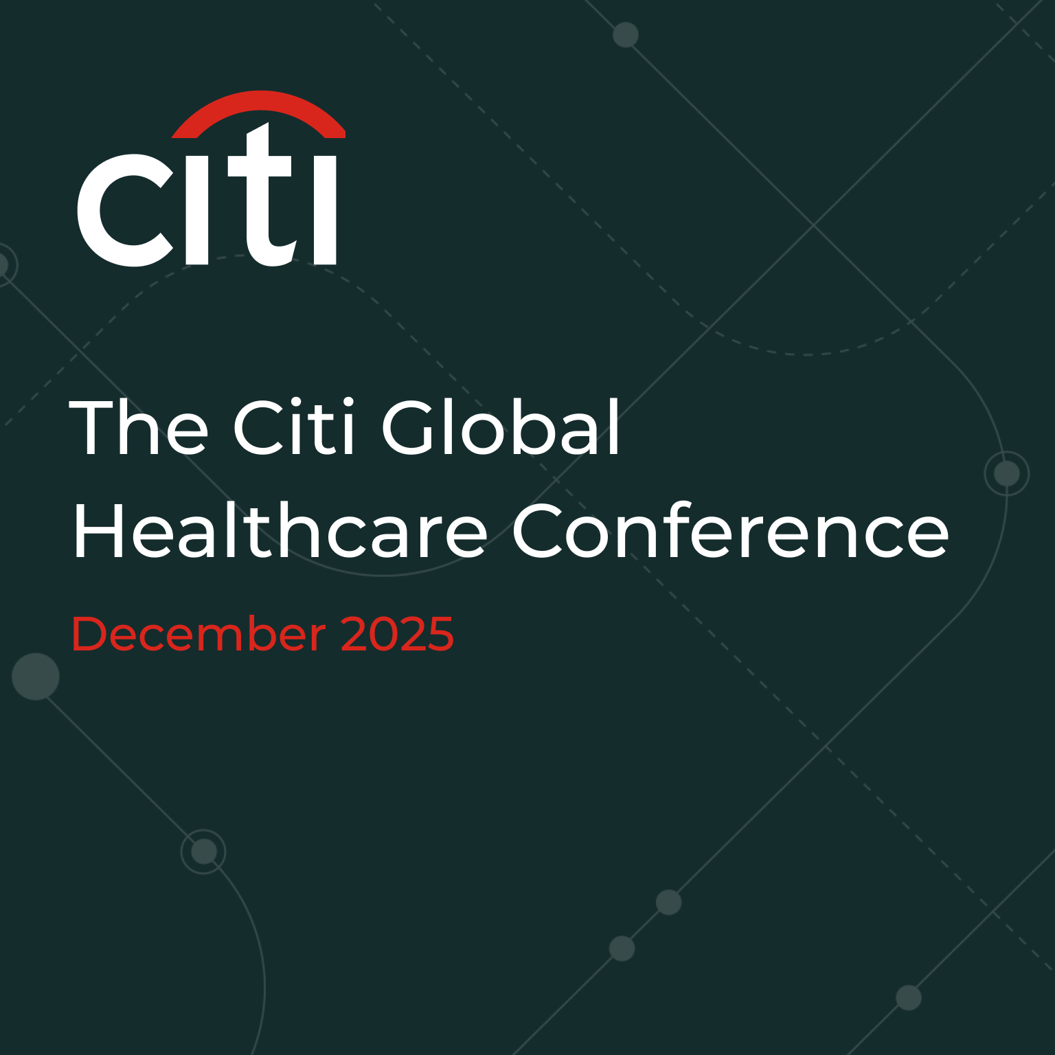 Citi Global Healthcare Conference announcement, December 2025. Dark teal background, Citi logo.