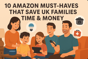 Smart home products and family savings – discover your next essential! Top 10 Amazon products to help UK families save money and time in 2025 – Blogsen.co.uk