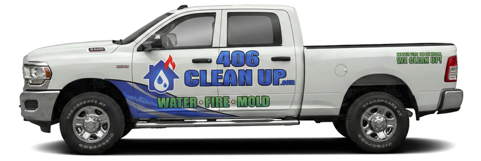 White Truck with decals: 406 Cleanup.com
Water • Fire•  Mold
406-282-4440