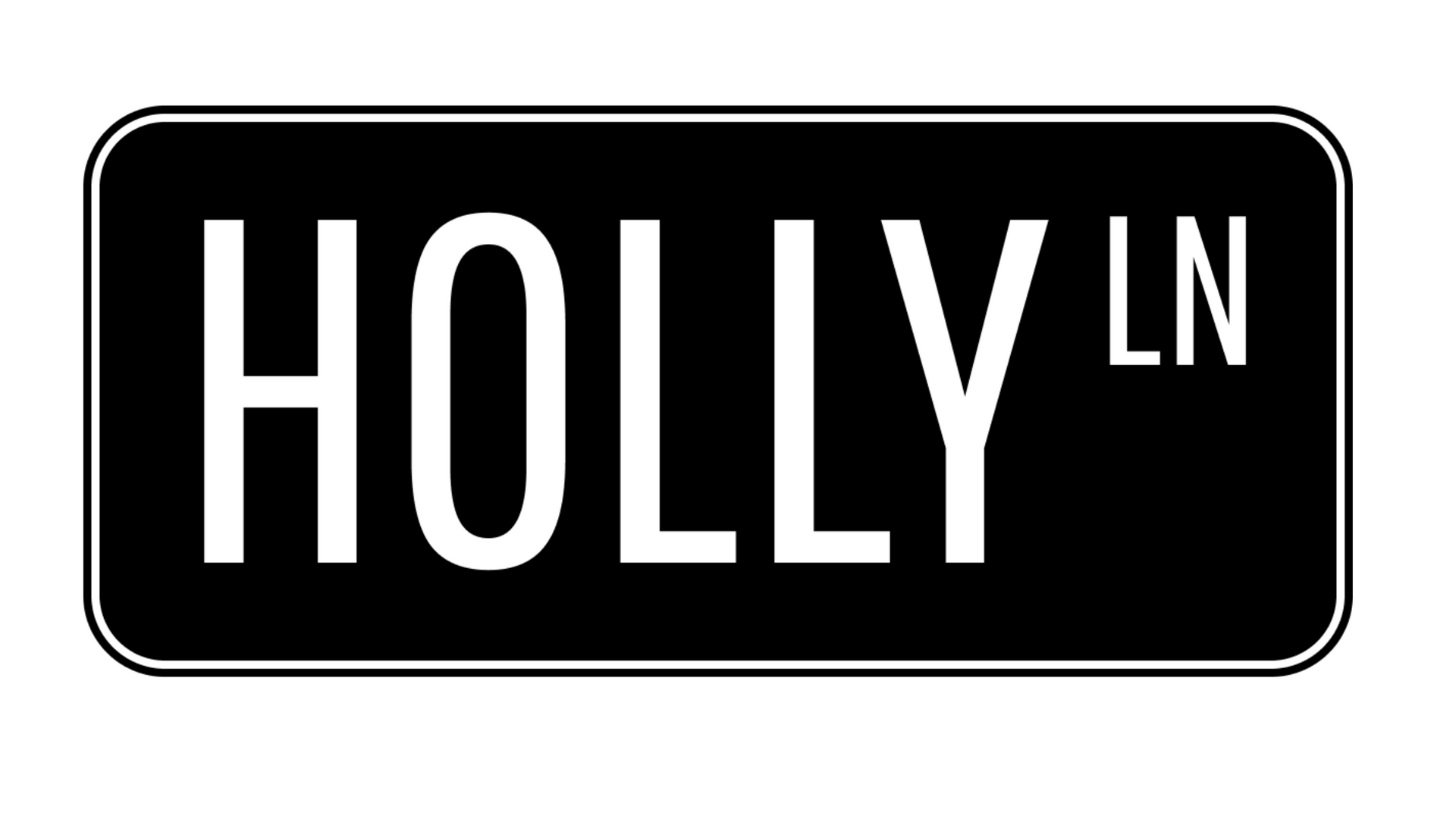 Black street sign: "HOLLY LN" in white text.