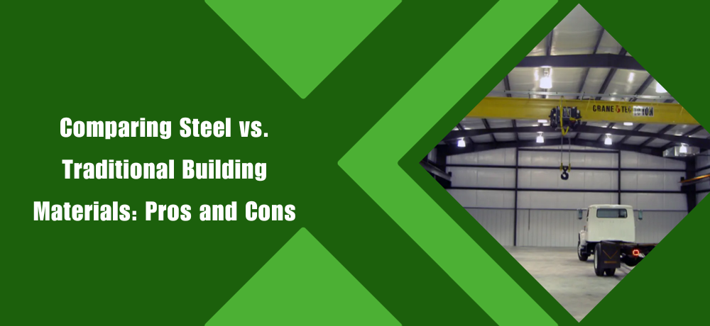 A banner for comparing steel vs traditional building materials