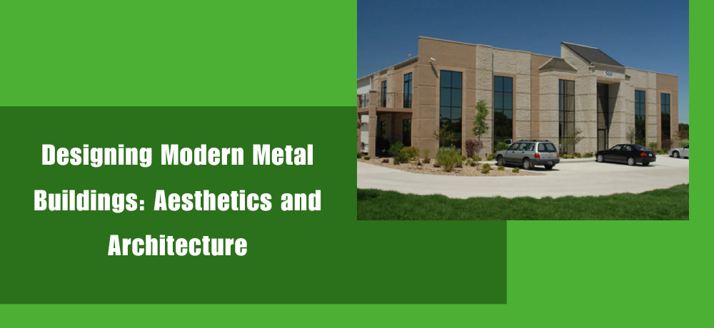 A banner for designing modern metal buildings.
