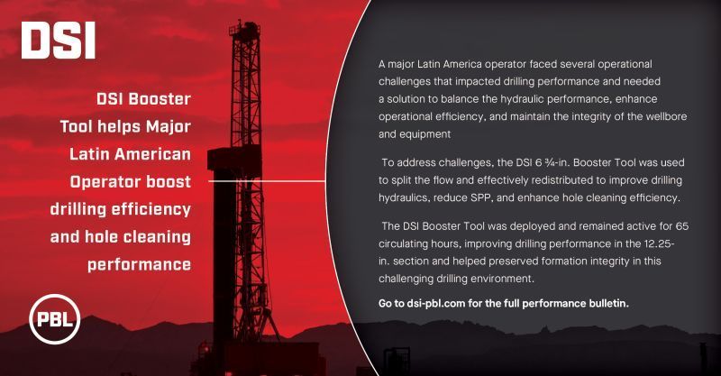 An advertisement for dsi tool helps major latin american operator boost drilling efficiency and hole cleaning performance