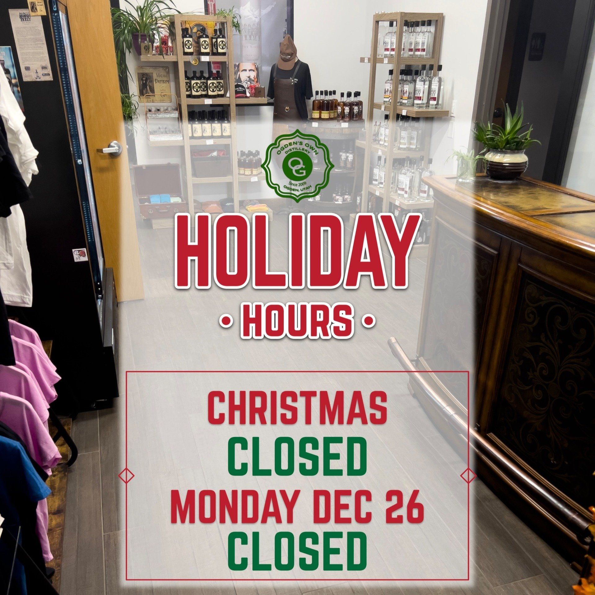 Ogden's Own Holiday Hours