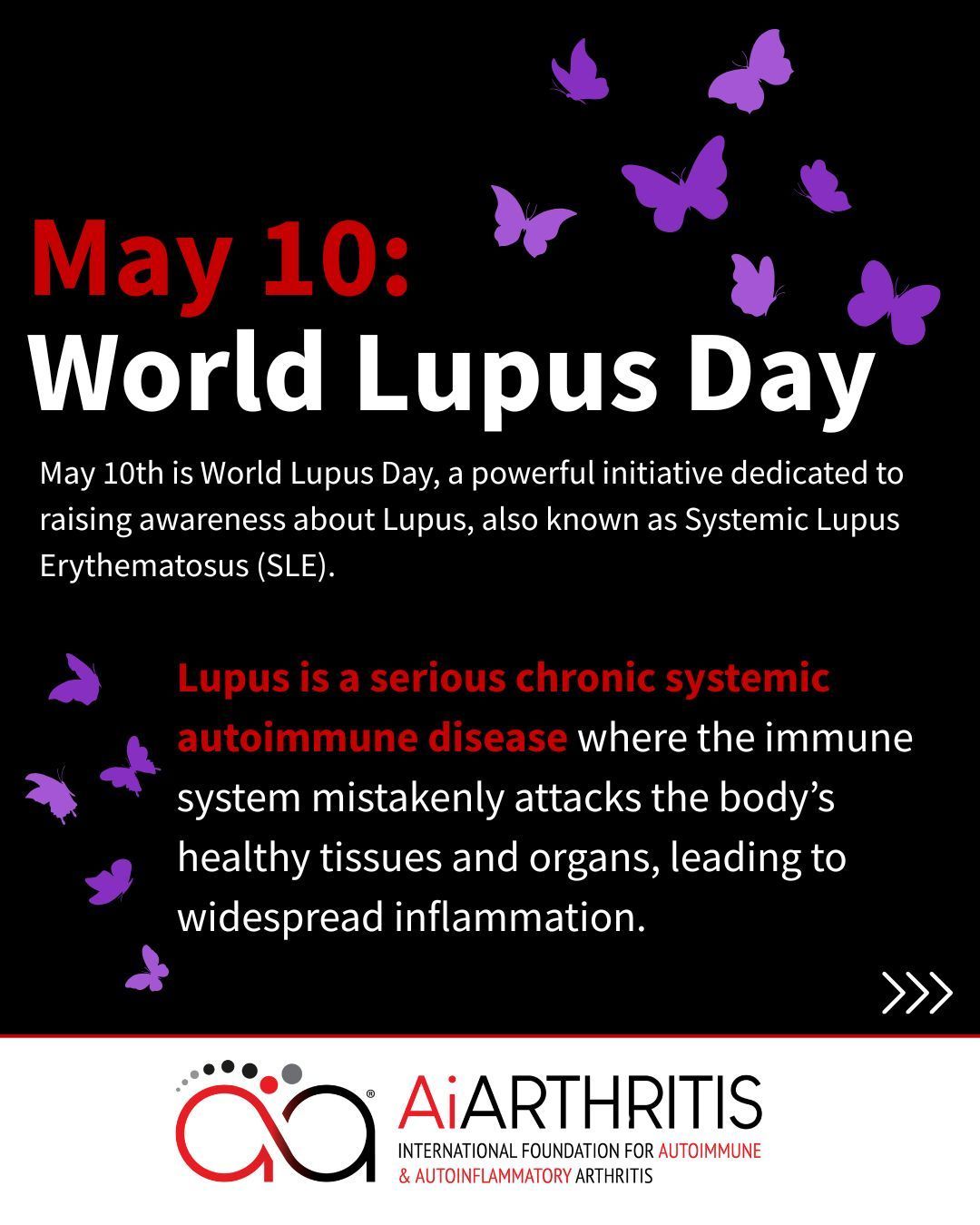 Poster for World Lupus Day: Black background with purple butterflies. Text about Lupus, systemic autoimmune disease. Logo for AIARTHRITIS.